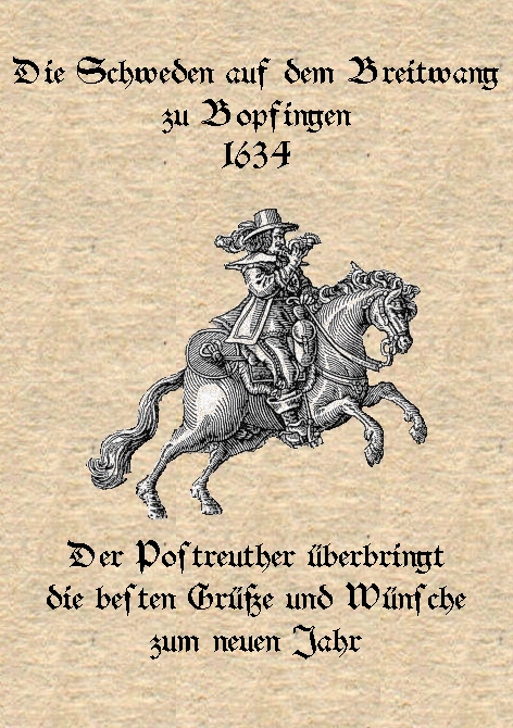 Neujahrsgr��e....Die Schweden auf dem Breitwang - Die Schlacht von N�rdlingen anno 1634 - Der drei�igj�hrige Krieg, 1618-1648, Schwedenlager-1634, Schwedenlager-Bopfingen, Anno 1634, Kunst und Geschichte von Jo En�lin und Axel Stolch, Bopfingen, N�rdlingen